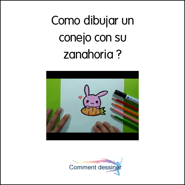 Como dibujar un conejo con su zanahoria